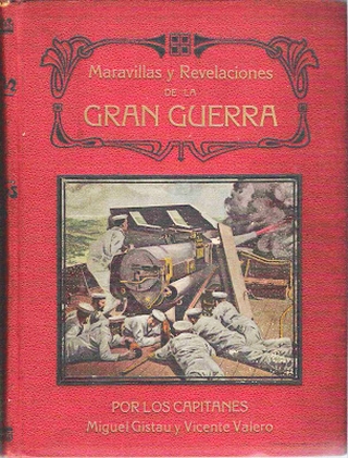 Portada del libro Maravillas y Revelaciones de la Gran Guerra de los capitanes Miguel Gistau y Vicente Valero