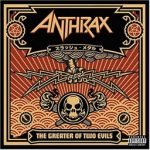 ANTHRAX - Keep It In The Family - The Greater Of Two Evils