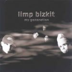 Limp Bizkit - My Generation