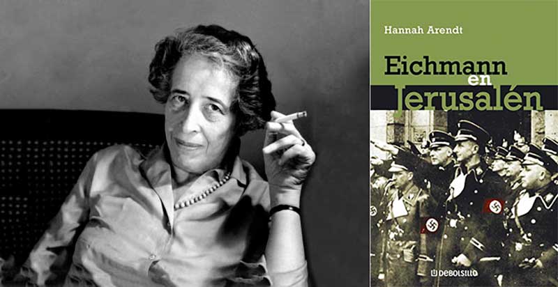Hannah Arendt y su libro Eichmann en Jerusalén